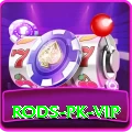 rods PK VIP
